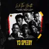 We The Youth - Y3 Speedy (feat. Khalid Tommy, Simpathy MC, LG links, RV Thuglyf & Ike Mart, Kwesi Sny) - Single